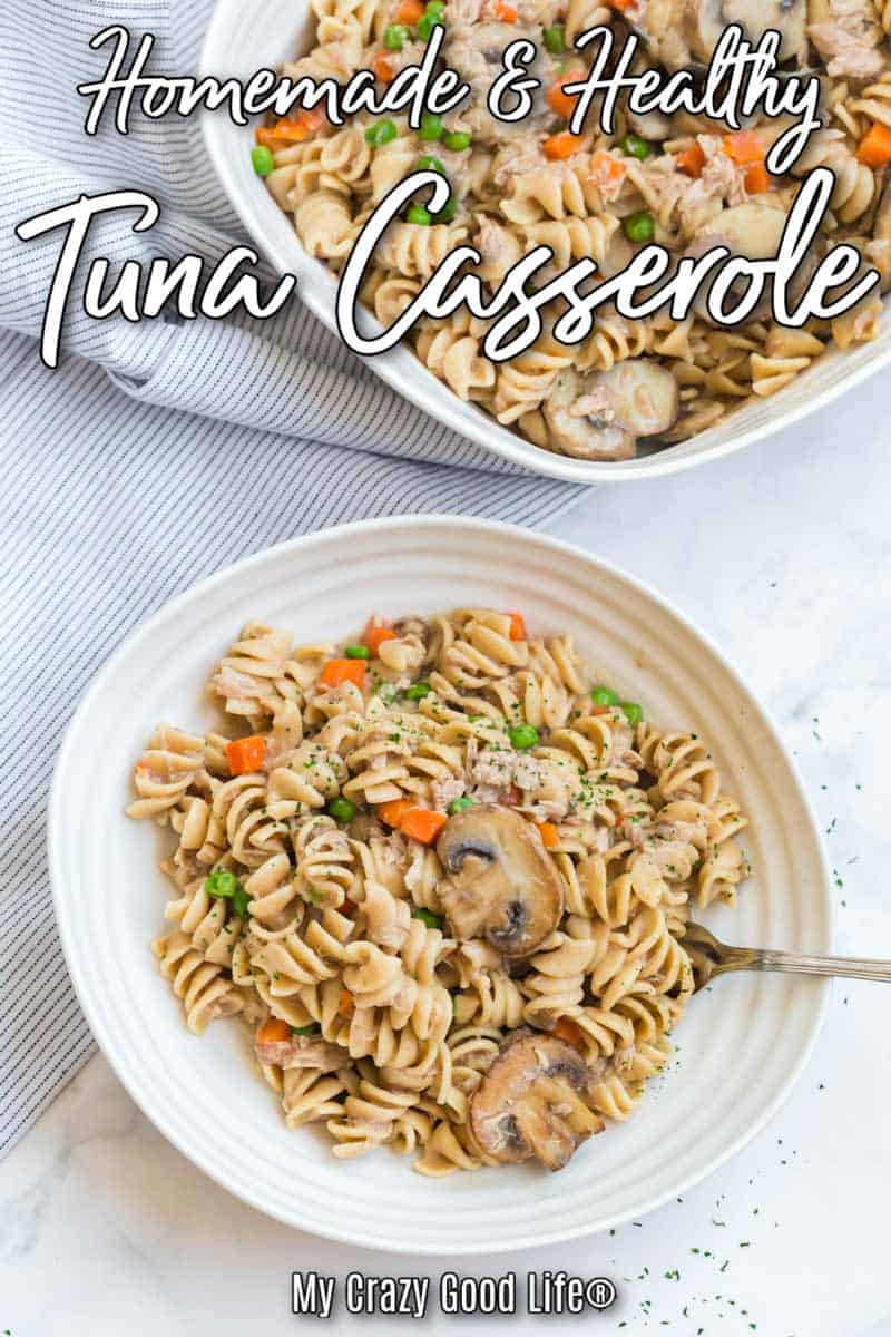 tuna casserole in white bowl next to a casserole dish with text